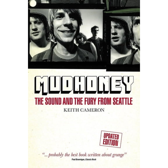 Mudhoney : The Sound and The Fury from Seattle (Paperback)