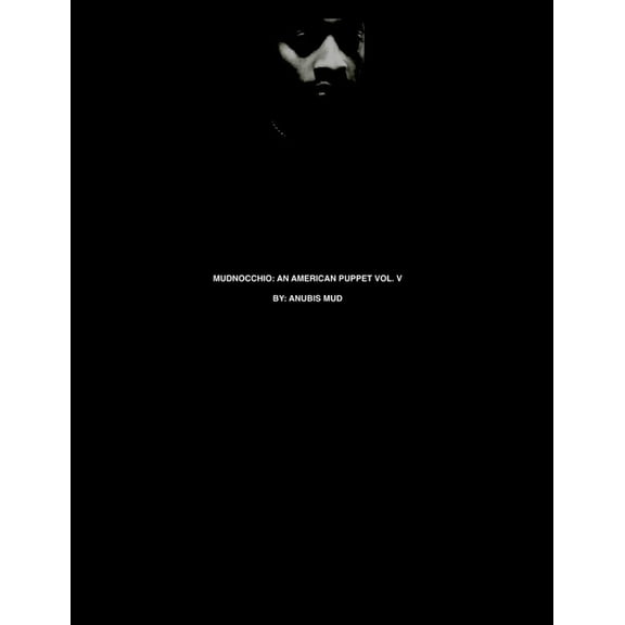 Mudnocchio: An American Puppet Vol. V, (Paperback)