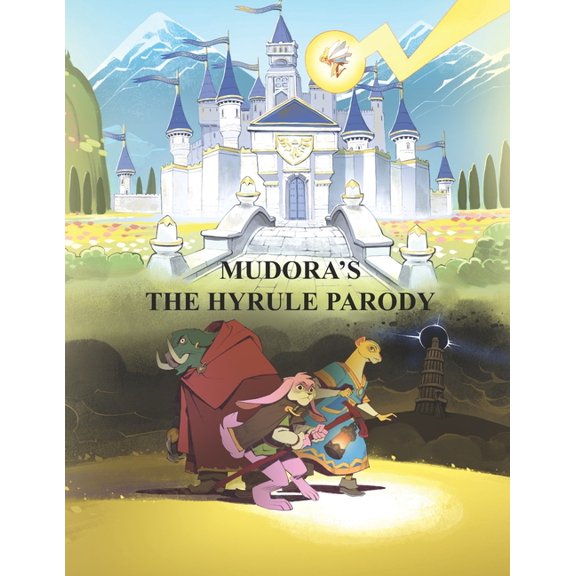 Mudora's The Hyrule Parody: Author's Edition, (Paperback)