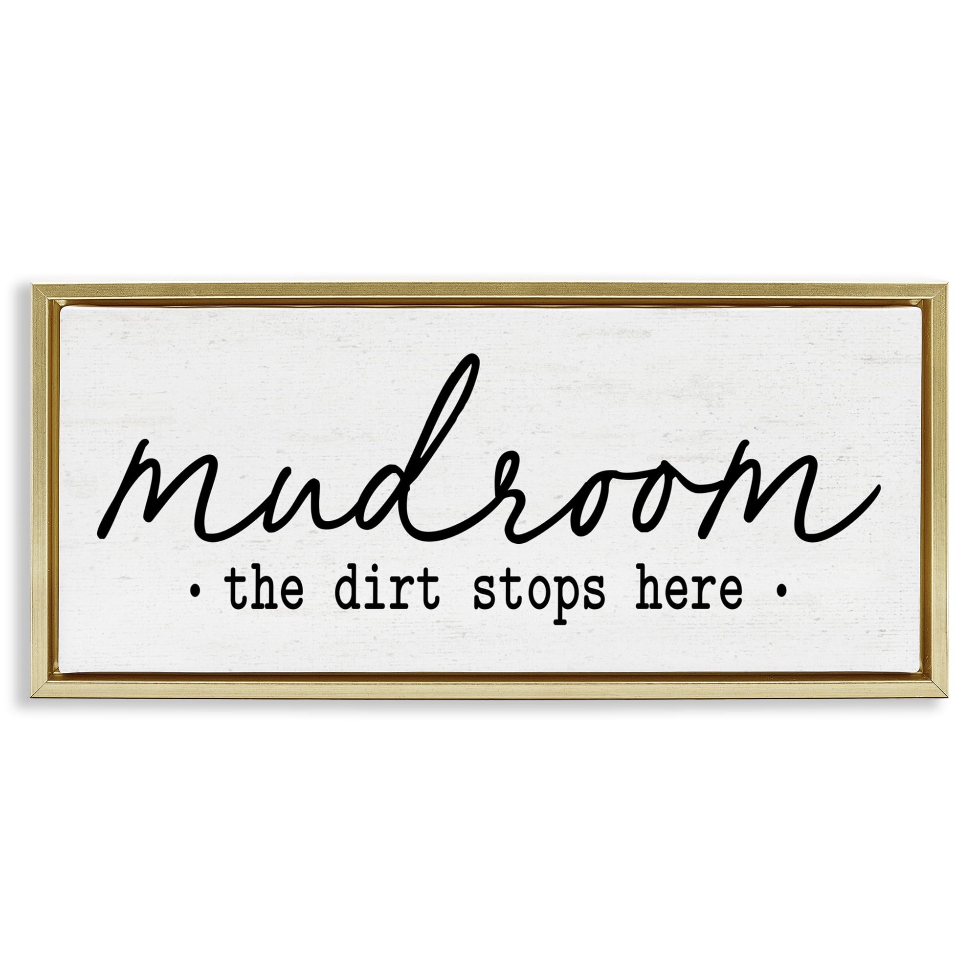Mudroom Script Dirt Stops Here Gold Framed Floater Canvas Wall Art, design by Lettered and Lined