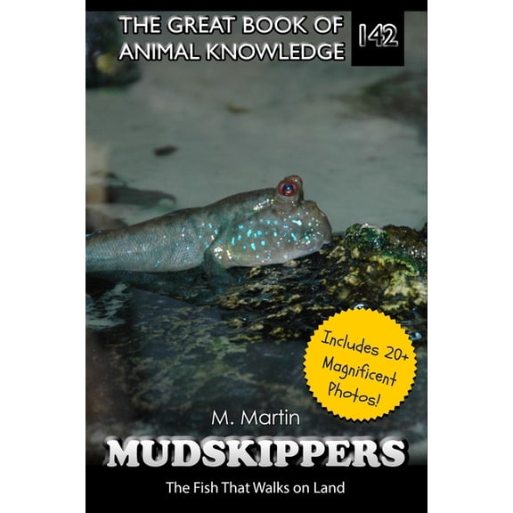 The Great Book of Animal Knowledge (Pack Mudskippers: The Fish That Walks on Land, Book 142, (Paperback)