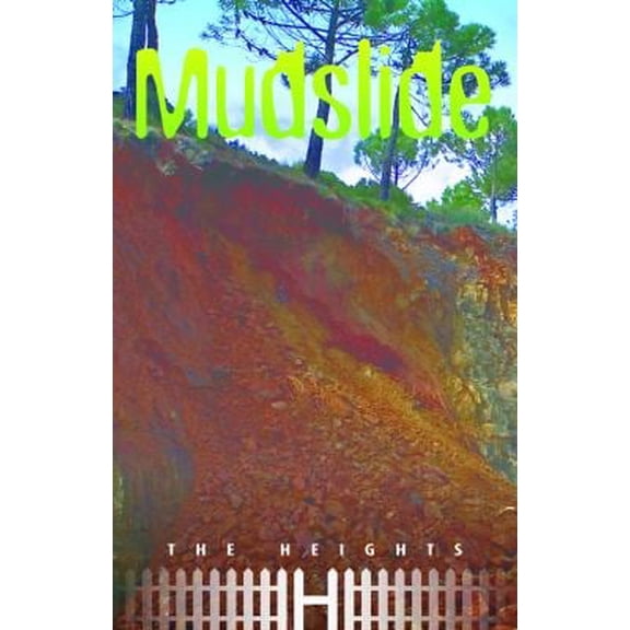 Pre-Owned Mudslide (Heights) (The Heights) (Paperback) 1622500490 9781622500499
