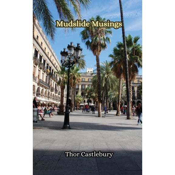 Mudslide Musings, (Paperback)