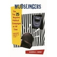 thumbnail image 1 of Mudslingers: The Top 25 Negative Political Campaigns of All Time, Countdown from No. 25 to No. 1, (Hardcover), 1 of 1
