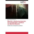 thumbnail image 1 of Muerte y deshumanización en la biografía y poética de Mahfud Massís (Paperback), 1 of 1
