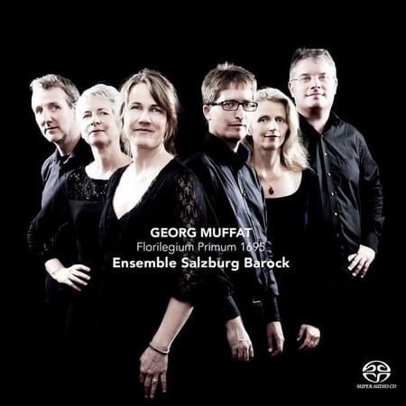Muffat / Ensemble Salzburg Barock - Florilegium Primum 1695 - Music & Performance - SACD