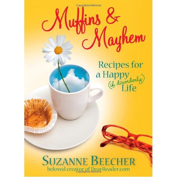 Pre-Owned Muffins and Mayhem: Recipes for a Happy (If Disorderly) Life Paperback