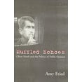 thumbnail image 1 of Pre-Owned Muffled Echoes : Oliver North and the Politics of Public Opinion (Paperback) 9780231108218, 1 of 1