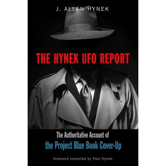 Mufon The Hynek UFO Report: The Authoritative Account of the Project Blue Book Cover-Up, (Paperback)