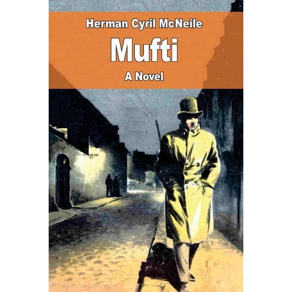 Mufti  Paperback  1976005256 9781976005251 Herman Cyril McNeile