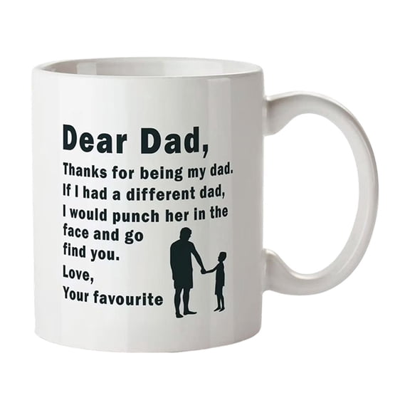 Mug, Funny Dad Coffee Mug, White Ceramic Cup with Humorous Message, Thanks For Being My Dad, Gift For Father's From Favorite Child