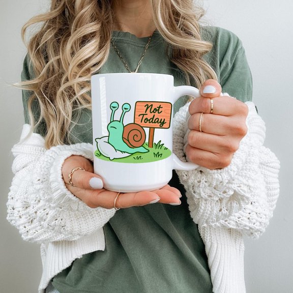 Mug, Funny Snail Coffee Cup for Animal Lovers, Slow Down Gift, Tea Mug, Cute Kitchen Decor, Not Today Design, Home Office, 11oz, 15oz, 20oz