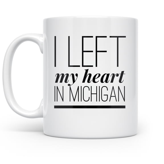 Michigan 11 oz Coffee Mug - I Left My Heart In White Ceramic Gift