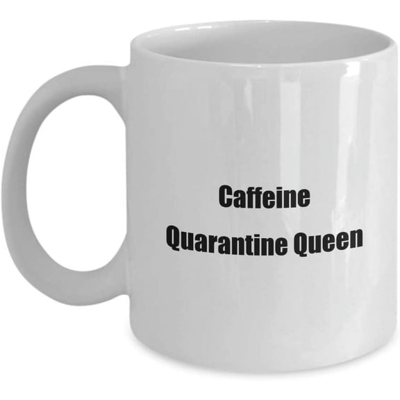 Mug for Her Caffeine Quarantine Queen Ceramic Coffee Tea Cup
