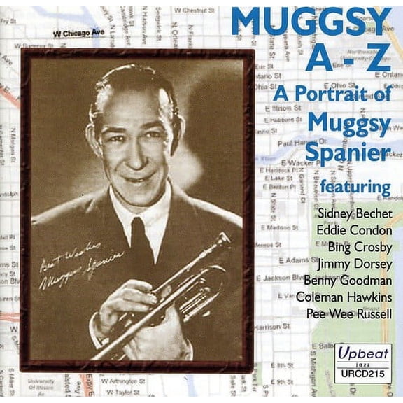 Muggsy Spanier - Muggsy A-Z: Portrait of Muggsy Spanier - CD