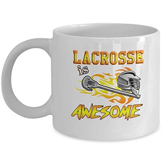Lacrosse 11 oz Coffee Mug - Is Awesome White Ceramic Gift