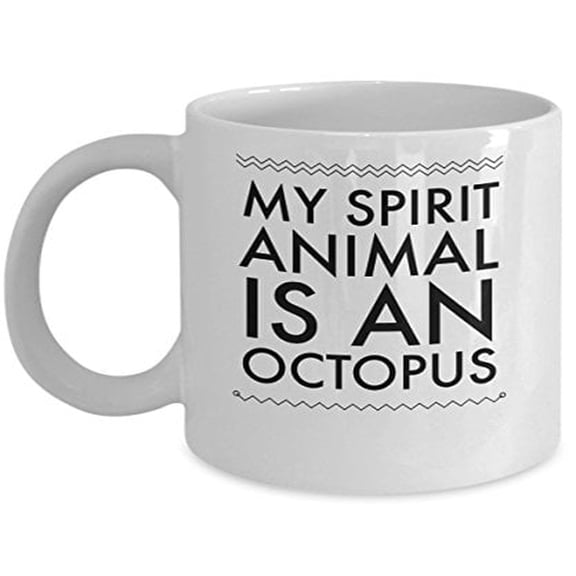 Octopus 11 oz Coffee Mug - My Spirit Animal Is An White Ceramic Gift