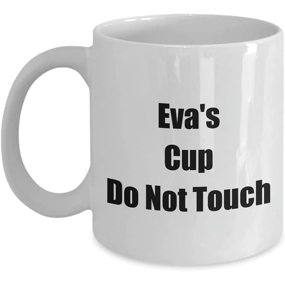 Mugs for Women Eva's Cup Do Not Touch Her Own 11oz Coffee Tea Drink Mug Just For Females