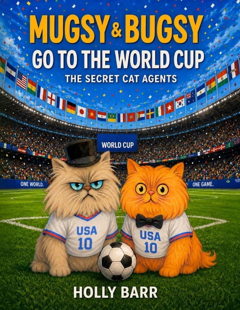 Mugsy & Bugsy the Secret Cat Agents Mugsy & Bugsy Go to the World Cup: The Secret Cat Agents, (Paperback)