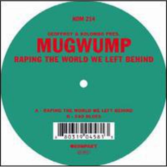 Mugwump - Raping the World We Left Behind - Electronica - Vinyl