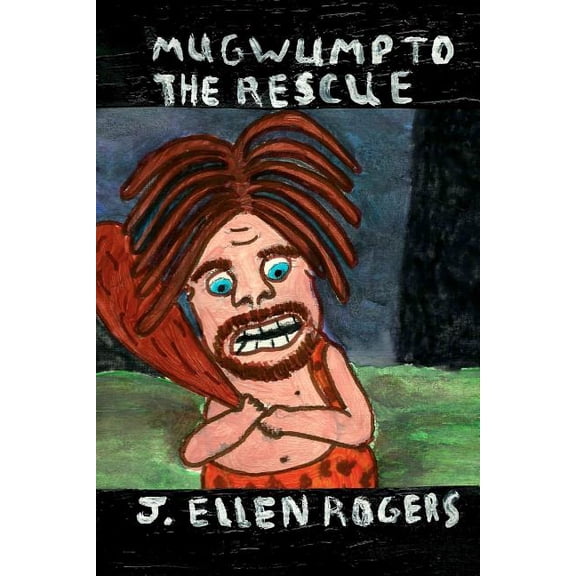 Mugwump to the Rescue, (Paperback)