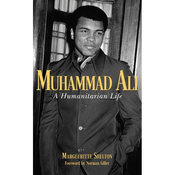 Pre-Owned Muhammad Ali: A Humanitarian Life (Hardcover) 1538171546 9781538171547