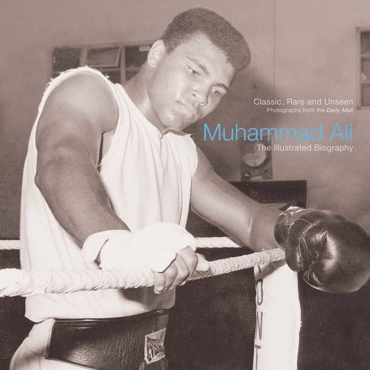 Muhammad Ali : An Illustrated Biography (Paperback) - Walmart.com
