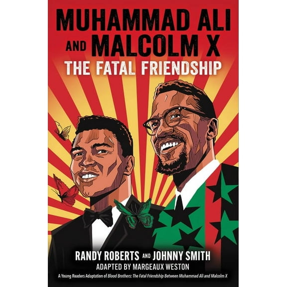 Muhammad Ali and Malcolm X: The Fatal Friendship (a Young Readers Adaptation of Blood Brothers), (Hardcover)