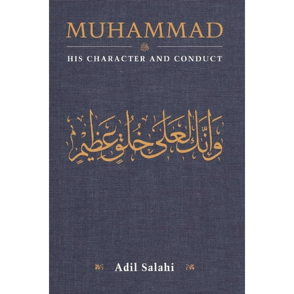 Muhammad: His Character and Conduct, (Paperback)