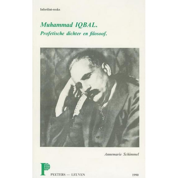 Inforient Muhammad Iqbal: Profetische Dichter En Filosoof, Book 9, (Paperback)