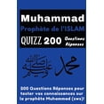 thumbnail image 1 of Muhammad ProphÃ¨te de l'Islam Quizz 200 Questions RÃ©ponses, (Paperback), 1 of 1