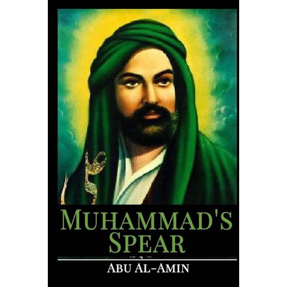 Muhammad's Spear: Welcome to Aleppo, (Paperback)