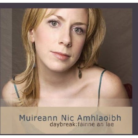 Muireann Nic Amhlaoibh - Daybreak: Fainne An Lae - Music & Performance - CD