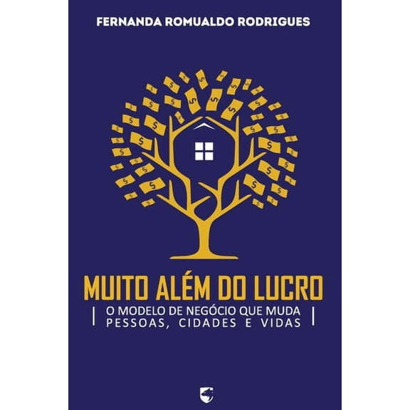 Muito Alm do Lucro: O Modelo de Negcio que Muda Pessoas, Cidades e Vidas, (Paperback)