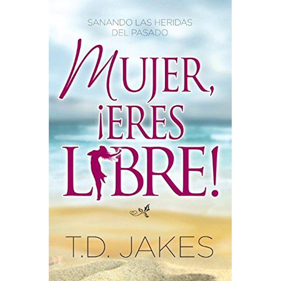 Pre-Owned Mujer, Eres Libre!: Woman Thou Art Loosed! (Paperback) 0789902974 9780789902979