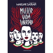Mujer, Vida, Libertad / Woman, Life, Freedom, Hardcover