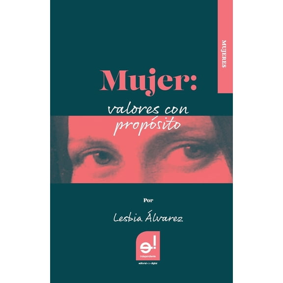 Mujer : valores con propsito/ Blanco y Negro (Paperback)