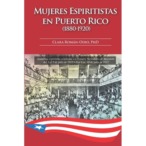 Mujeres Espiritistas en Puerto Rico (1880-1920)