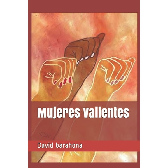 Mujeres Valientes, (Paperback)