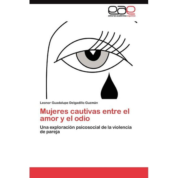 Mujeres cautivas entre el amor y el odio (Paperback)