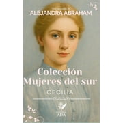 Mujeres del Sur Mujeres del sur Cecilia, Paperback