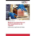 thumbnail image 1 of Mujeres purépechas en las maquiladoras de Tijuana (Paperback), 1 of 1