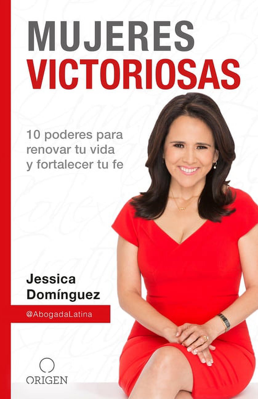 Mujeres victoriosas / Victorious Women : 10 Poderes Para Renovar Tu Vida Y Fortalecer Tu Fe / 10 Powers to Renew Your Life and Strengthen Your Faith - image 1 of 2