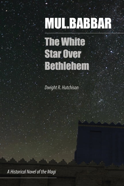 Mul.Babbar: The White Star Over Bethlehem (Paperback)
