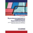 thumbnail image 1 of Mul'tikul'turalizm V Sovremennom Evropeyskom Kino (Paperback), 1 of 1