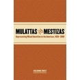 thumbnail image 1 of Mulattas And Mestizas, 1 of 1