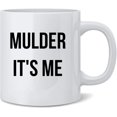 thumbnail image 1 of Mulder Its Me Ceramic Coffee Mug Tea Cup Fun Novelty Gift 12 oz, 1 of 3