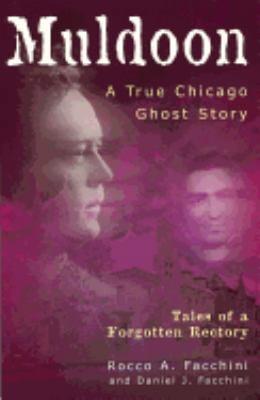 Pre-Owned Muldoon: A True Chicago Ghost Story (Paperback) 1893121240 9781893121249