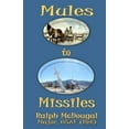 thumbnail image 1 of Mules to Missiles (Paperback), 1 of 1