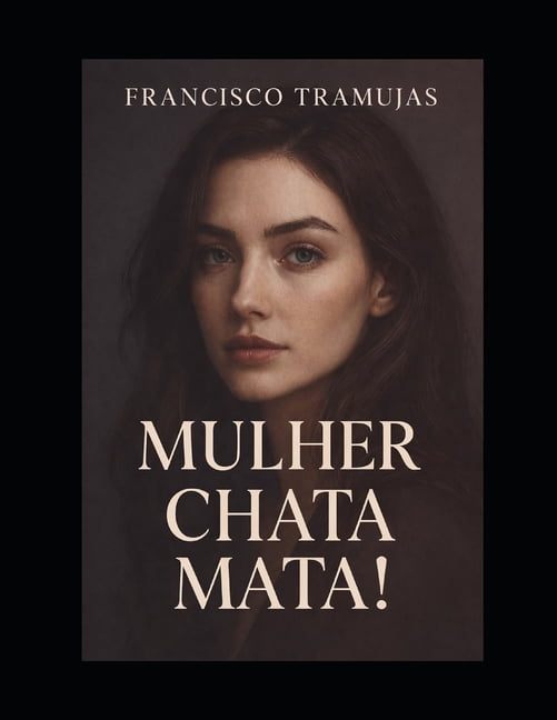 Mulher Chata Mata!, (Paperback)